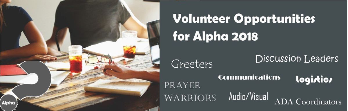 Alpha Volunteers Needed