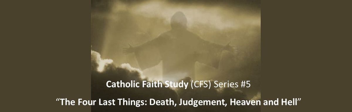 Catholic Faith Study (CFS) Series #5