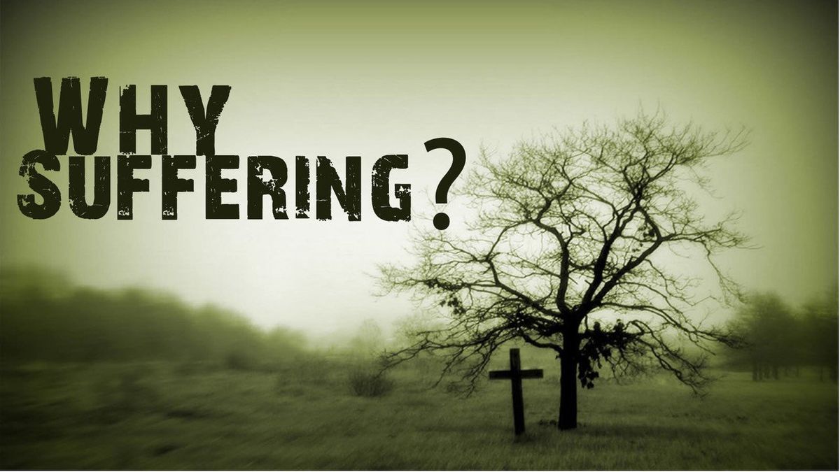 Catholic Faith Study - Making Sense Out of Suffering