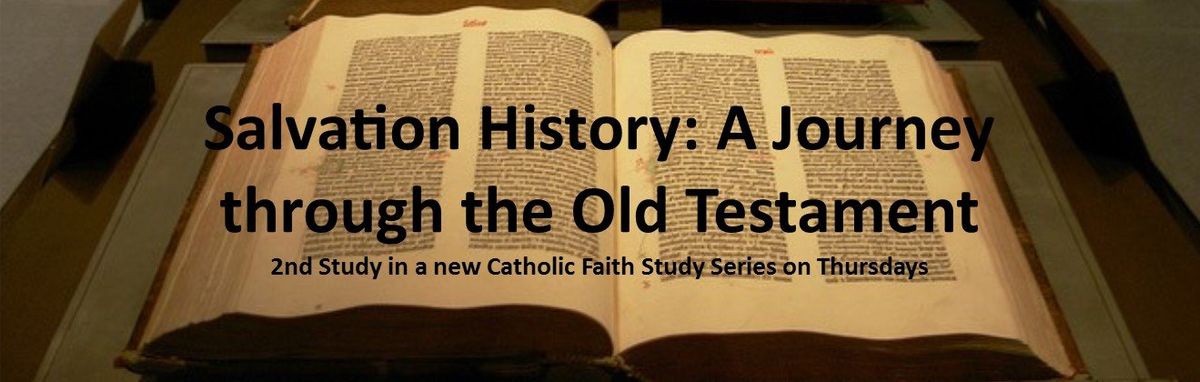 Salvation History: A Journey through the Old Testament