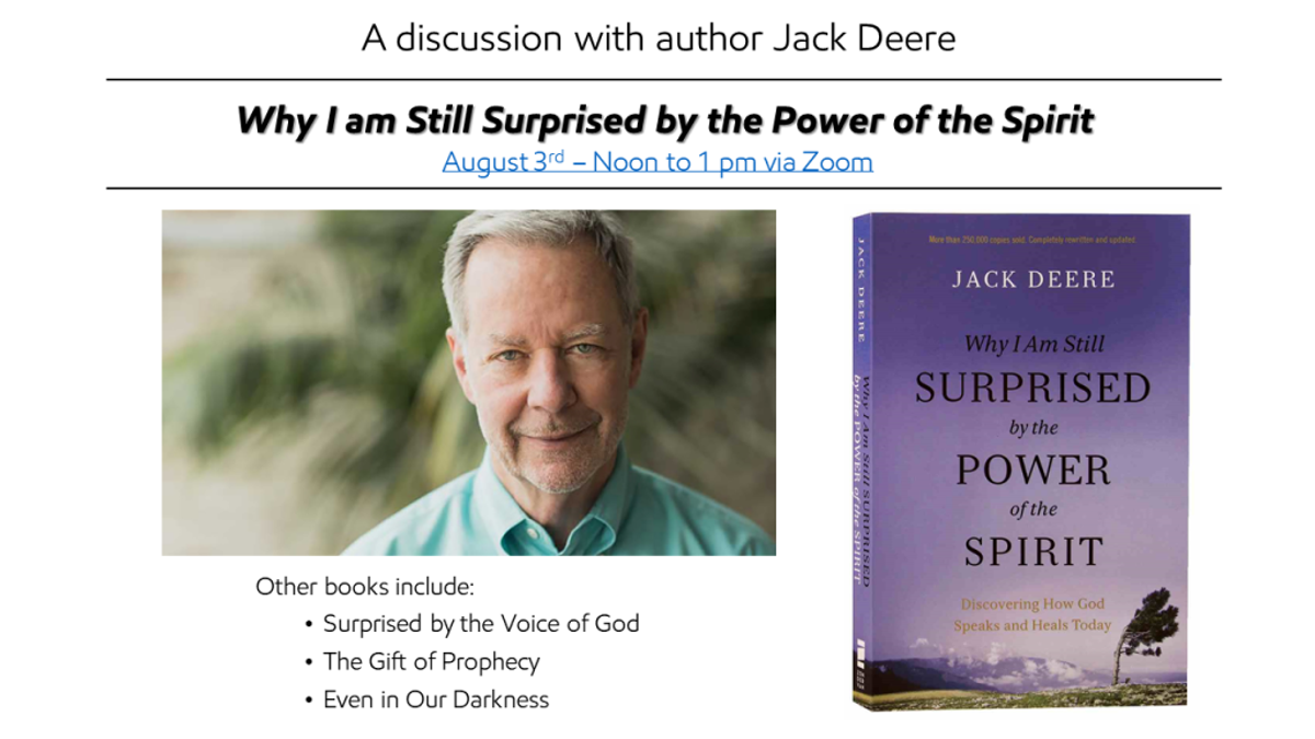 Surprised by the Power of the Spirit - A Conversation with Jack Deere