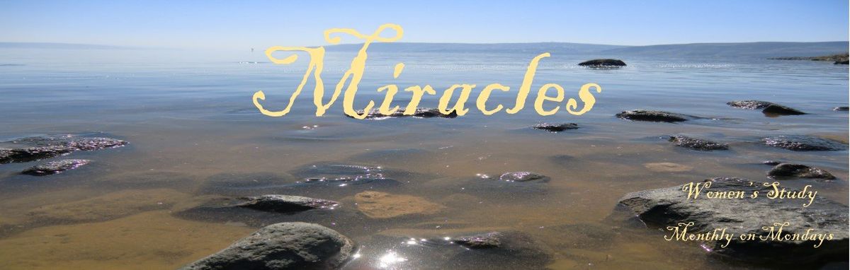 Women's Monthly Study on Miracles